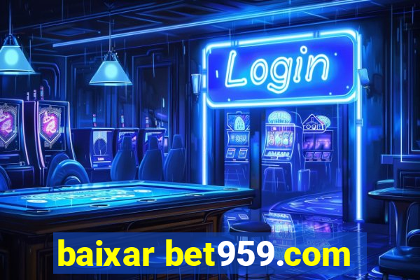 baixar bet959.com